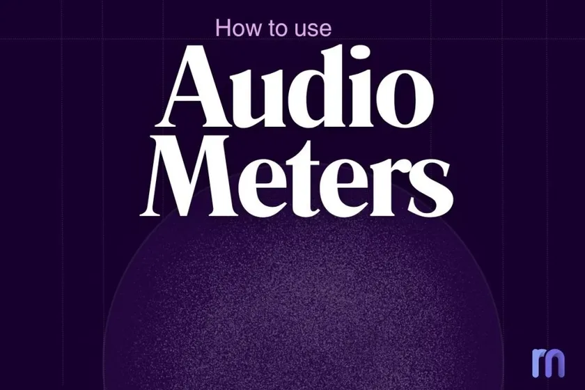 How to use audio meters to catch & fix loudness problems