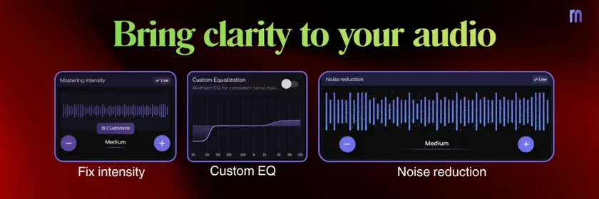 Bring clarity to your audio