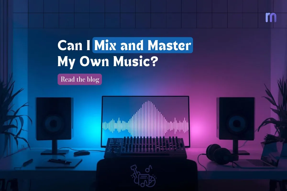 Can I Mix and Master My Own Music? Cover Image