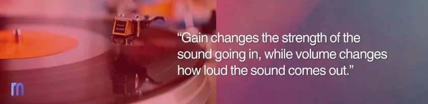 what gain and volume does