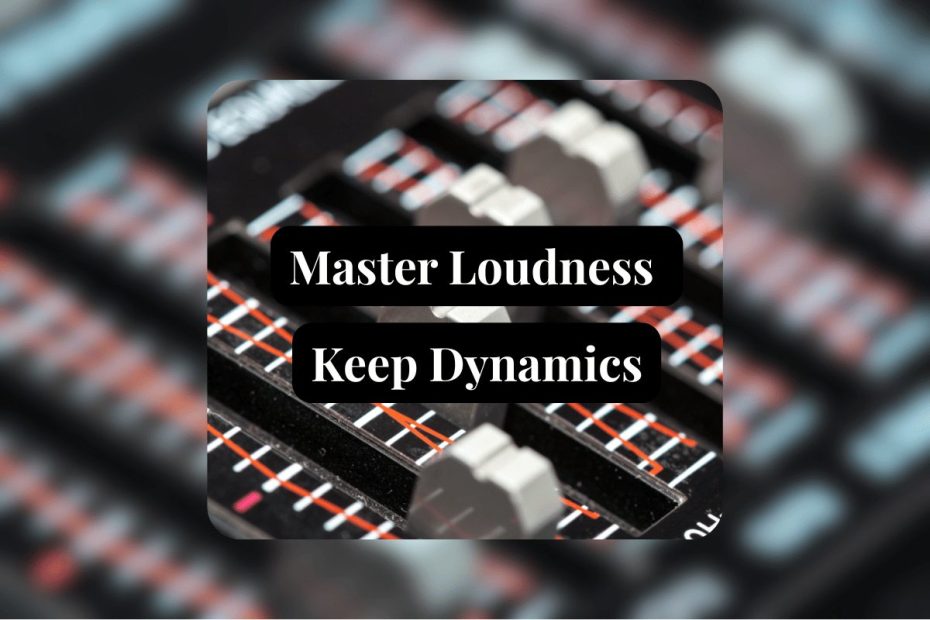 How to Follow Loudness Standards Without Losing Dynamics Cover image