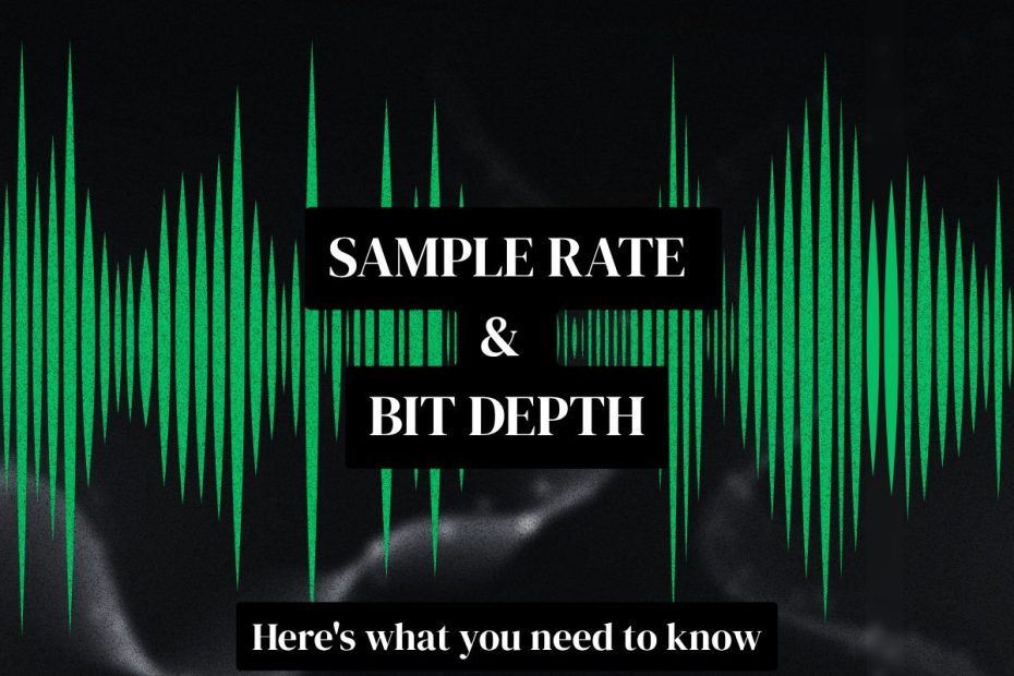 Sample Rate and Bit Depth Featured Image