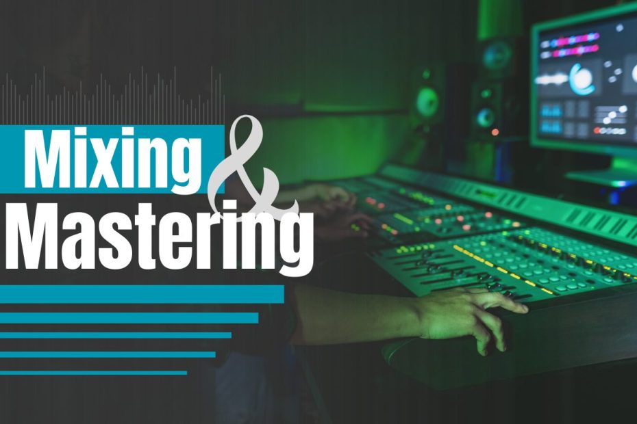 Mixing and Mastering_ The Key Differences You Should Know - Cover Image