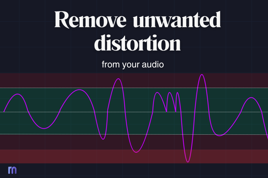 remove audio distortion